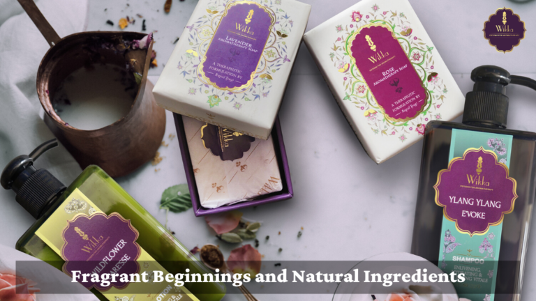 Fragrant Beginnings and Natural Ingredients